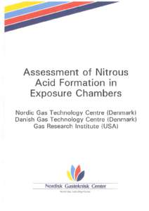 Assessment of Nitrous Acid Formation in Exposure Chambers Nordie Gas Technology Centre (Denmark) Danish Gas Technology Centre (Denmark) Gas Research Institute (USA)