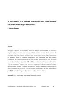 Is resettlement in a Western country the most viable solution for Protracted Refugee Situations? Christine Bonney Abstract