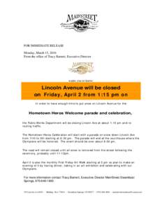 FOR IMMEDIATE RELEASE Monday, March 15, 2010 From the office of Tracy Barnett, Executive Director wants you to know: