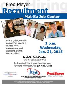 Now Hiring Recruitment Fred Meyer  Mat-Su Job Center