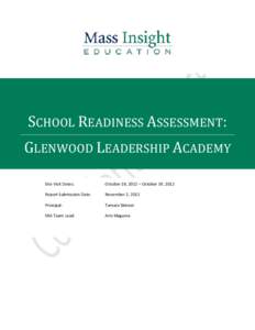 SCHOOL READINESS ASSESSMENT: GLENWOOD LEADERSHIP ACADEMY Site Visit Dates: October 18, 2012 – October 19, 2012