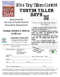 TUSTIN TILLER DAYS Sponsored by the City of Tustin Parks & Recreation Department Sunday, October 5, 2014 at