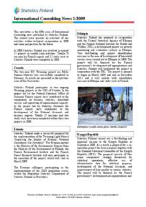 International Consulting News[removed]This newsletter is the fifth issue of International Consulting news published by Statistics Finland. The current issue presents an overview of our activities within technical co-opera
