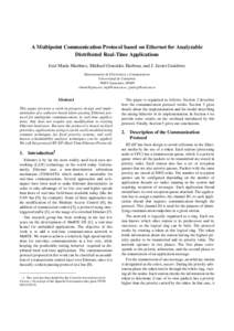 A Multipoint Communication Protocol based on Ethernet for Analyzable Distributed Real-Time Applications José María Martínez, Michael González Harbour, and J. Javier Gutiérrez Departamento de Electrónica y Computado