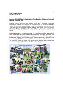 1 BHJS Canada Alumni 2011 Newsletter 3 Summer BBQ at Whitby’s Heydenshore Park & visit to Oshawa’s Parkwood National Historical Site Beautiful weather, excellent food, fantastic games and a big group of jolly old