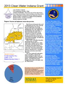 2013 Clean Water Indiana Grant LEAD DISTRICT: GIBSON COLLABORATING DISTRICT: PIKE TARGET WATERSHEDS: WHITE RIVER, EASTE FORK WHITE RIVER, FLAT CREEK, PATOKA RIVER, STONE COE CREEK, SOUTH FORK, PIGEON CREEK, COFFEE BAYOU 