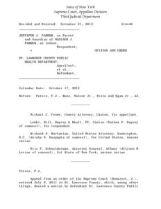 State of New York Supreme Court, Appellate Division Third Judicial Department Decided and Entered: November 21, 2012 ________________________________ JENNIFER J. PARKER, as Parent