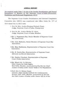 ANNUAL REPORT  [As required under Ruleiii) of the Gender Sensitization and Sexual Harassment of Women at the Supreme Court of India (Prevention, Prohibition and Redressal) Regulations, 20131 The Supreme Court Gen