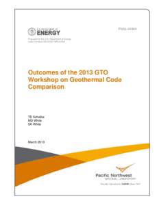PNNL[removed]Prepared for the U.S. Department of Energy under Contract DE-AC05-76RL01830 Outcomes of the 2013 GTO Workshop on Geothermal Code