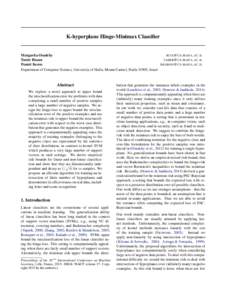 K-hyperplane Hinge-Minimax Classifier  Margarita Osadchy Tamir Hazan Daniel Keren Department of Computer Science, University of Haifa, Mount Carmel, Haifa 31905, Israel