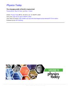 Physics Today The changing width of Earth’s tropical belt Thomas Birner, Sean M. Davis, and Dian J. Seidel Citation: Physics Today 67(12), [removed]); doi: [removed]PT[removed]View online: http://dx.doi.org[removed]PT.3.2