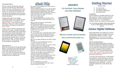 Using Digital Editions: When you checkout and download a book from OverDrive, the book will open in Adobe Digital Editions, it will open in Reading View (See Image 1 inside). If you are going to read the book on your com