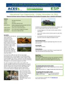 Educational Tour Opportunity – Friday, December 14, 2012  Payment-for-Water Services Projects on Ranchlands in the Northern Everglades (Tour is Limited to 38 People) Itinerary: 7:30 am