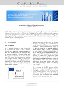 An overview on Italian legal requirements for foreign financial entities to carry on financial activity in Italy By: Caterina Mainieri and Antonello Corrado (October 2006)