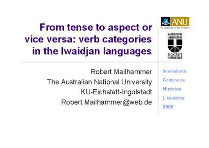 From tense to aspect or vice versa: verb categories in the Iwaidjan languages