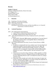 Resume Stephen T. Barnett Professor of Marketing Emeritus, Stetson University 631 Arlington Ave. DeLand, Florida, 32724 Phone