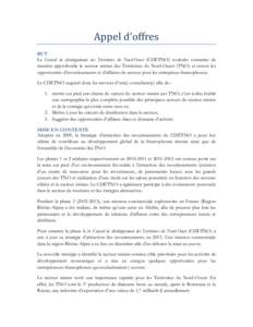 Appel d’offres BUT Le Conseil de développement des Territoires du Nord-Ouest (CDÉTNO) souhaite connaitre de manière approfondie le secteur minier des Territoires du Nord-Ouest (TNO) et cerner les opportunités d’i