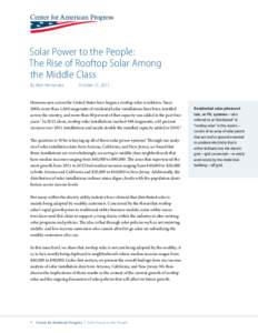 Solar Power to the People: The Rise of Rooftop Solar Among the Middle Class By Mari Hernandez	  October 21, 2013