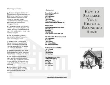 Other things to consider:  Resources  Purchase Design Guidelines for Homeowners of Historic Resources for