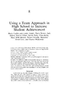 8  Using a Team Approach in High School to Increase Student Achievement Barry Gadlin with Linda Ashida, Barry Brown, Jack