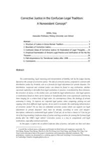 Corrective Justice in the Confucian Legal Tradition: A Nonexistent Concept! DENG, Feng Associate Professor, Peking University Law School Abstract: .........................................................................