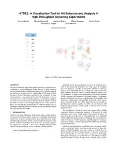 HiTSEE: A Visualization Tool for Hit Selection and Analysis in High-Throughput Screening Experiments Enrico Bertini Hendrik Strobelt Joachim Braun