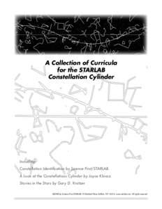 A Collection of Curricula for the STARLAB Constellation Cylinder Including: Constellation Identification by Science First/STARLAB.