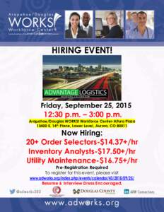 HIRING EVENT!  Friday, September 25, :30 p.m. – 3:00 p.m. Arapahoe/Douglas WORKS! Workforce Center-Altura Plaza