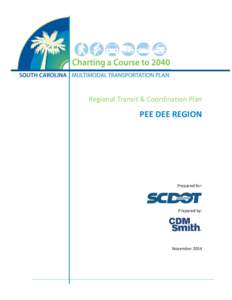 Regional Transit & Coordination Plan  PEE DEE REGION Prepared for: