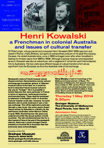 Henri Kowalski  a Frenchman in colonial Australia and issues of cultural transfer Of Polish origin, virtuosi pianist and composer Henri Kowalski (1841–1916) was born and raised in France, chiefly Brittany, but spent an