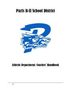 Paris R-II School District  Athletic Department: Coaches’ Handbook 1