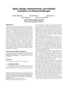 Tapas: Design, Implementation, and Usability Evaluation of a Password Manager Daniel McCarney David Barrera Jeremy Clark Sonia Chiasson