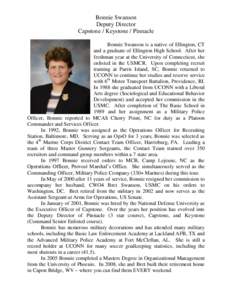 Bonnie Swanson Deputy Director Capstone / Keystone / Pinnacle Bonnie Swanson is a native of Ellington, CT and a graduate of Ellington High School. After her freshman year at the University of Connecticut, she