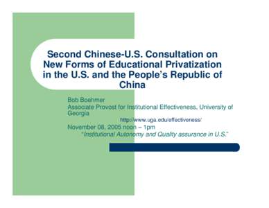 Second Chinese-U.S. Consultation on New Forms of Educational Privitization in the U.S. and the People’s Republic of China