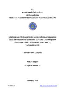 T.C. YILDIZ TEKNİK ÜNİVERSİTESİ EĞİTİM FAKÜLTESİ BİLGİSAYAR VE ÖĞRETİM TEKNOLOJİLERİ ÖĞRETMENLİĞİ BÖLÜMÜ  EĞİTİM VE ÖĞRETİMİN KALİTESİNİ OLUMLU YÖNDE ARTIRABİLMEK