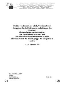 Bericht von Frau Neena GILL, Vorsitzende der Delegation für die Beziehungen zu Indien, an den Ausschuss für auswärtige Angelegenheiten, den Entwicklungsausschuss und den Ausschuss für internationalen Handel