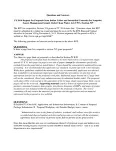 Questions and Answers FY2014 Request for Proposals from Indian Tribes and Intertribal Consortia for Nonpoint Source Management Grants Under Clean Water Act (CWA) Section 319 The RFP for competitive Section 319 grants in 