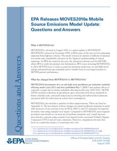 EPA Releases MOVES2010a Mobile Source Emissions Model Update: Questions and Answers  (EPA-420-F[removed], August 2010)