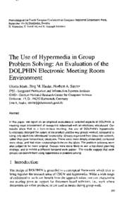 Proceedings of the Fourth European Conference on Computer-Supported Cooperative Work, September 10-14, Stockholm, Sweden H Marmohn, Y. Sundblad, and K. Schmidt (Editors) The Use of Hypermedia in Group Problem Solving: An