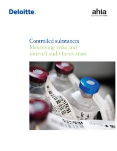 Controlled substances Identifying risks and internal audit focus areas Introduction