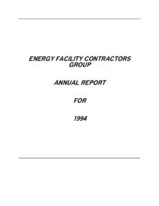 ENERGY FACILITY CONTRACTORS GROUP ANNUAL REPORT FOR 1994