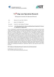 V ORträge zum Operations Research Kolloquium des Instituts für Operations Research Zeit:  Mittwoch, 18. April 2018, 12:00 Uhr