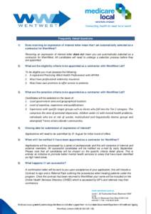 Frequently Asked Questions 1) Does receiving an expression of interest letter mean that I am automatically selected as a contractor for WentWest? Receiving an expression of interest letter does not mean you are automatic