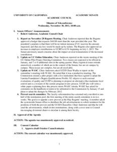 UNIVERSITY OF CALIFORNIA ACADEMIC COUNCIL ACADEMIC SENATE  Minutes of Teleconference