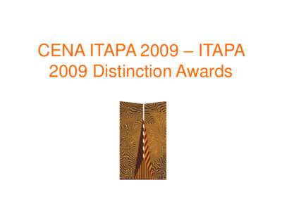 CENA ITAPA 2009 – ITAPA 2009 Distinction Awards Kategória I. Nové služby  Prihlásené projekty