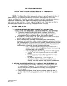 SALTON SEA AUTHORITY WATER BOND: VISION, GUIDING PRINCIPLES & PRIORITIES I VISION: The Salton Sea Authority supports policy principles for public funding of water infrastructure that optimize return on investment of scar