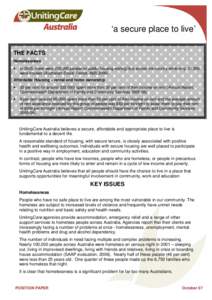 ‘a secure place to live’ THE FACTS Homelessness •  In 2005, there were 203,900 people on public housing waiting lists across the country while only 27,800