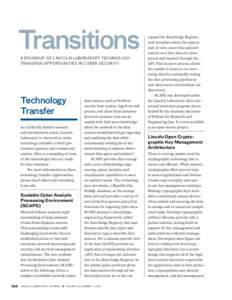 Transitions A ROUNDUP OF LINCOLN LABORATORY TECHNOLOGY TRANSFER OPPORTUNITIES IN CYBER SECURITY Technology Transfer