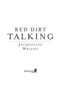 JACQUELINE WRIGHT RED DIRT TALKING [LOGO] JACQUELINE WRIGHT [LOGO] a/w to come