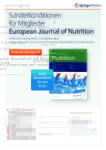 springermedizin.de  Sonderkonditionen für Mitglieder European Journal of Nutrition • Most recent developments in nutritional sciences